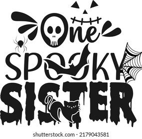 Halloween quote. One Spooky sister