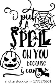 Halloween Quote is suitable for digital projects, crafts, hobby, cards, invitations, website or crafts projects. Perfect for magazine, news papers, posters etc