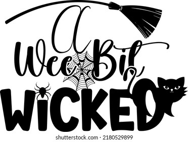 Halloween quote. A Wee Bit Wicked