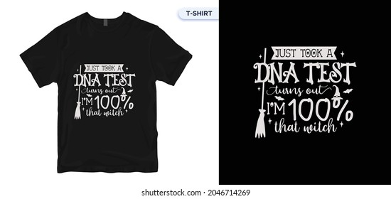 Halloween Quote_17 t-shirt design. Halloween Quote vector lettering,  typography. Vector print quotes for a t-shirt. Global swatches.