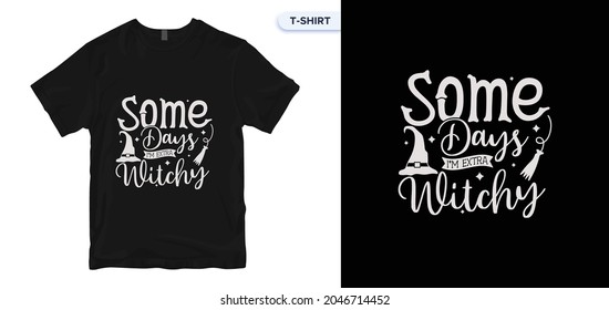 Halloween Quote_19 t-shirt design. Halloween Quote vector lettering,  typography. Vector print quotes for a t-shirt. Global swatches.