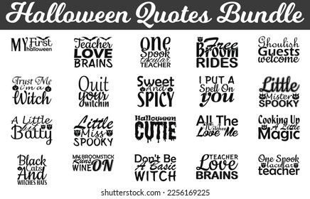 Halloween Quotes Bundle,  Quotes about funny, happy cut files, eps files, scary SVG bundle,  Halloween Quotes