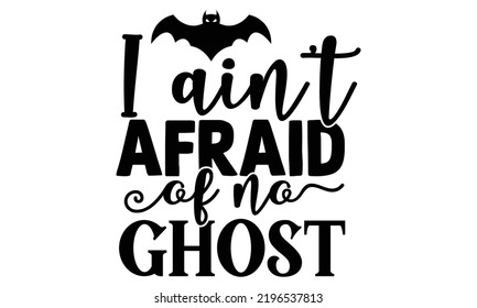 Halloween quotes SVG cut files Design, Halloween quotes t shirt designs Template
