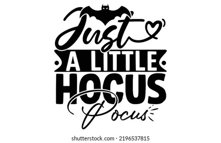 Halloween quotes SVG cut files Design, Halloween quotes t shirt designs Template