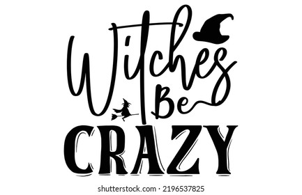 Halloween quotes SVG cut files Design, Halloween quotes t shirt designs Template