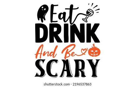 Halloween quotes SVG cut files Design, Halloween quotes t shirt designs Template