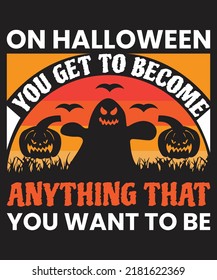 Halloween Quotes T shirt Design Vector