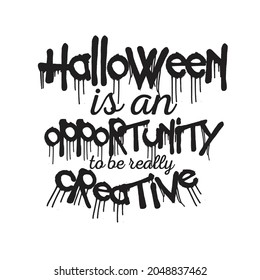 Halloween quotes vector t shirt design