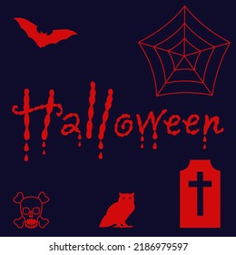 Halloween Red Text With Blood Dripping From Letters With Halloween Symbols Such As Bat, Spider Web, Skull And Crossbones, Owl, Grave Headstone