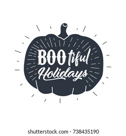 Halloween related quote, lettering typography. Greeting card or scrapbook vector design element. Pumpkin illustration.