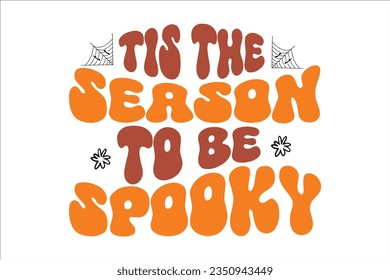 Halloween Retro SVG Design, typography, t-shirt, sublimation, Retro Design,