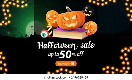 Halloween sale, up to 50% off, discount web banner with halloween night landscape on the background, spell book, pumpkin Jack and Halloween balloons