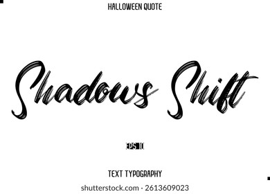 Halloween Saying Grunge Text Lettering Typography Shadows Shift