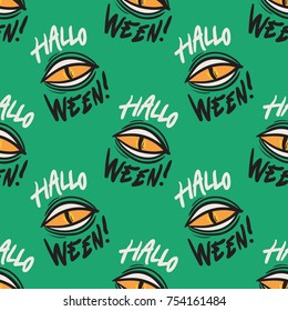 Halloween seamless pattern with wild animal or reptile eye in green and orange. Creepy alien-like drawing with handwriting text. Fantastic concept. Unique decorative vector background for any use.