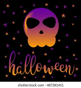 Halloween skull card. Abstract orange and purple gradient colored handwritten halloween letters, skull and stars isolated on black cove for design halloween card, invitation, menu, album etc.