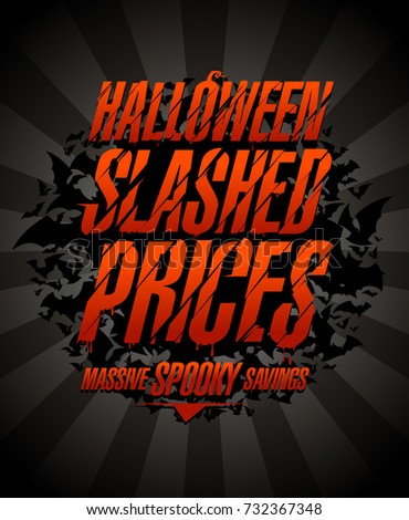 Halloween slashed prices, massive spooky savings. Halloween sale vector poster concept