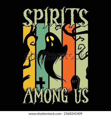 Halloween With Spirits Tshirt Design -  Halloween Vector Design