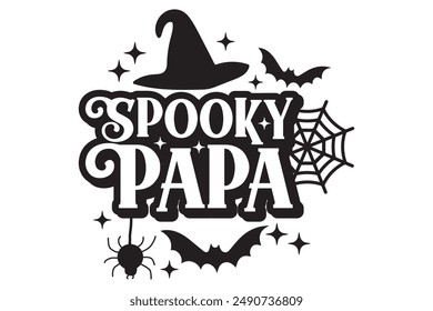 Halloween Spooky Papa EPS Fall Season Shirt Design, Happy Halloween Spooky Designs