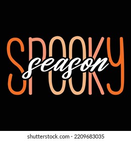 Halloween Spooky Season T Shirt, Happy Halloween Spooky Shirt, Spooky Season Shirt Print Template