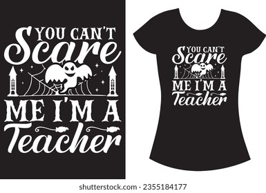 Halloween spooky vector svg design. Halloween teacher shirt.