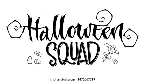 Halloween Squad phrase. Hand drawn Halloween lettering logo for concept design. Creepy, mystery script letter style. Black design element. Fashion design. Graphic element. Vector font illustration.