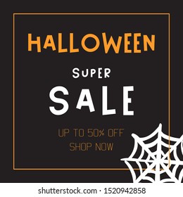Halloween super sale banner. Creative discount illustration of typographic text with net icon. Vector promotion design.
