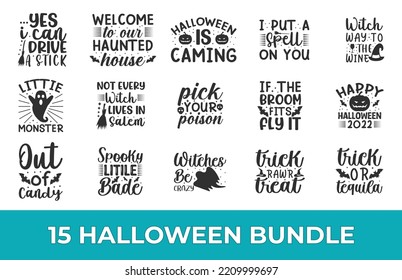 Halloween SVG Bundle Design, Halloween quotes SVG cut files bundle, Halloween quotes t shirt designs bundle, Quotes about happy cut files, eps files, SVG bundle