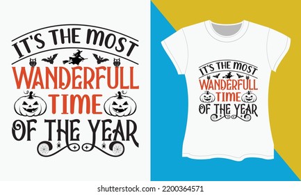 Halloween SVG cut files T-shirt design, It's the most wanderfull time of the year. Halloween SVG T-shirt design. Halloween Sublimation SVG Cut file Design.