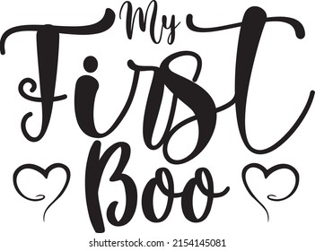 Halloween Svg Design, Vector File. My First Boo.