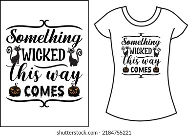 Halloween SVG t shirt design. Halloween t shirt design for the gift. Funn t shirt design.