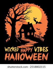 Halloween T Shirt Design, Happy halloween T shirt, Wicked Vibes Happy Halloween T Shirt Design