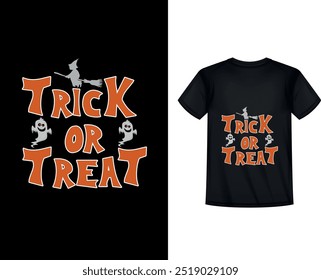 Halloween t shirt Design-Trick or Treat. Halloween typography t shirt, Trick or treat typography, Trick or treat halloween typography t shirt, Halloween t shirt , Halloween t shirt design vector