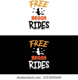 Halloween T shirt. Free Broom Rides