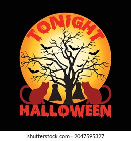 Halloween T Shirt. Tonight Halloween.