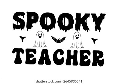 Halloween t shirt, Witches Typography Quotes, Funny Halloween Gift, Retro Spooky T shirt, Ghost vector, Cut file, Files for Cricut, silhouette, Instant Download