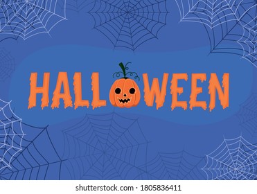 Halloween text with pumpkin cartoon and spiderwebs design, Holiday and scary theme Vector illustration