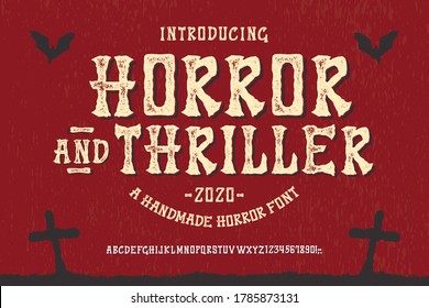 Halloween Theme. Vintage Hand Drawn Typeface "Horror And Thriller". Retro Styled Textured Font With Added Shadow Effect. Vector Illustration