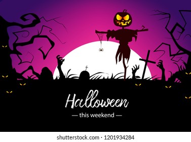 Halloween this weekend banner design. Calligraphy with straw man, zombie hands, yellow eyes, trees and white moon. Can be used for invitations, banners, posters