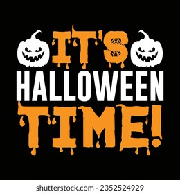 It's Halloween Time!,  New Halloween SVG Design Vector File.