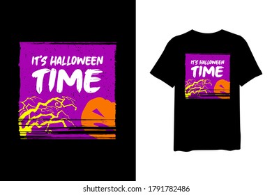 It's halloween time, T Shirt Design For Print and high quality Graphic, Vector, illustration for halloween tees design