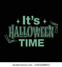 It’s Halloween Time  T-Shirt Design, Vector File 