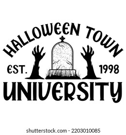 Halloween town Est. 1998 university  Happy Halloween shirt print template, Pumpkin Fall Witches Halloween Costume shirt design