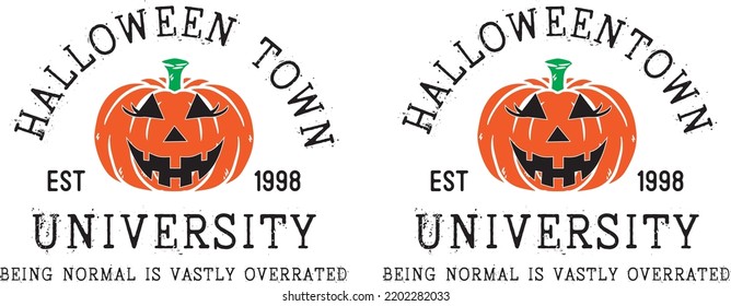 Halloween Town University, Pumpkin, Happy Halloween, Vector Illustration File