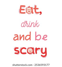 Halloween traditional element with an inspirational quote. Vector deign. 