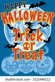 Halloween Trick or Treat retro vector illustration greeting cards symbols with calligraphy The blue pumpkin has the shadow witch and the shadow of a black bat flying in front of the blue moon 