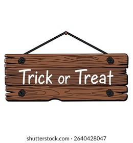 Halloween Trick or Treat Wooden Sign Illustration - Vector Graphic for Creative Agencies