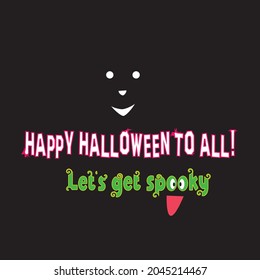 Halloween t-Shart design| Happy Halloween to all! Let's get spooky