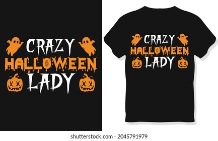 Halloween T-shirt Design, Crazy Halloween t-shirt design.