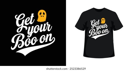 Halloween T-shirt design for Get Your Boo On