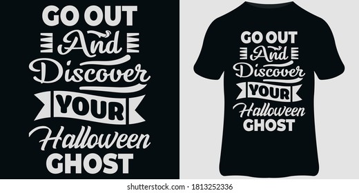 Halloween T-Shirt design template, Halloween quotes, and vector design.